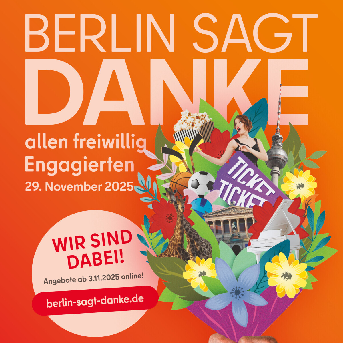 Plakat „Berlin sagt Danke“ am 29. November 2025. Eine Hand hält einen bunten Strauß mit Berliner Symbolen wie Fernsehturm, Giraffe und Konzerttickets. Hinweis auf berlin-sagt-danke.de.